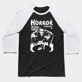 Horror Stories: When Ghouls Come Seeking - Vintage Horror Magazine Baseball T-Shirt